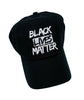 Black Lives Matter (Embroidered) - Satin Lined Half Baseball Cap